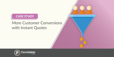Get more customer conversions with instant quotes