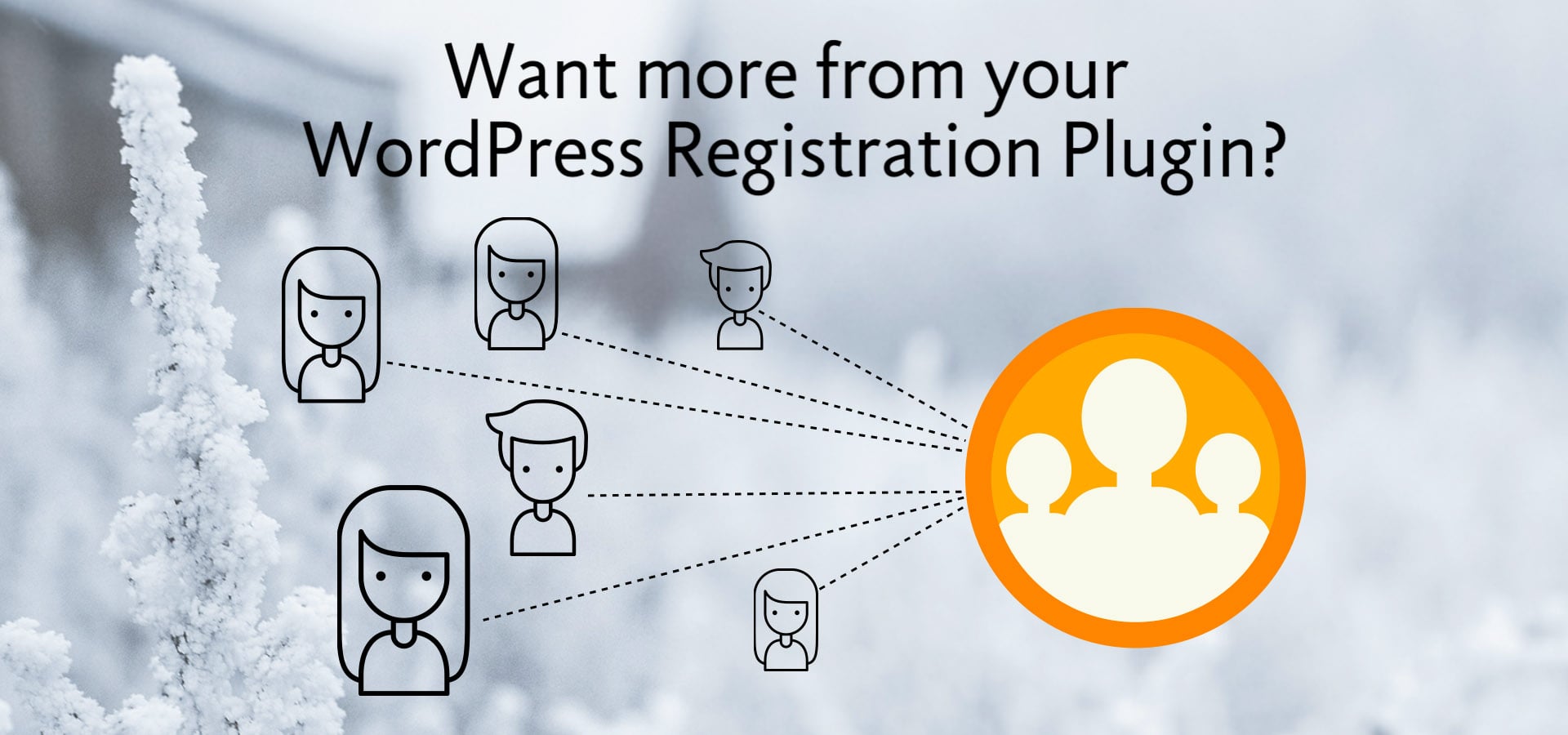 How Can a WordPress Registration Plugin Help Me?