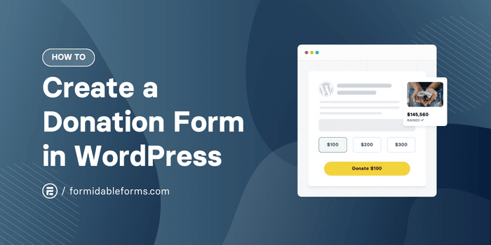 How to Create a Donation Form in WordPress [5 Easy Steps!]