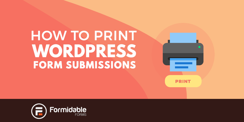 How to style WordPress form submissions for print