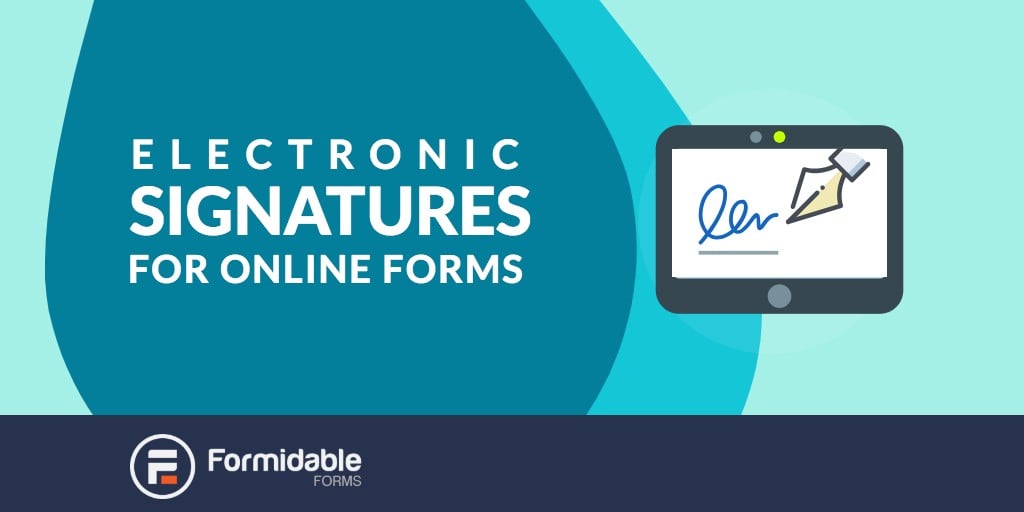 How to collect electronic signatures in online forms