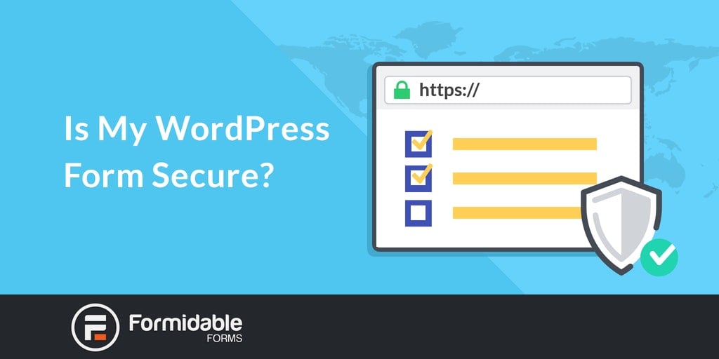 How Do I Make My WordPress Form Secure?