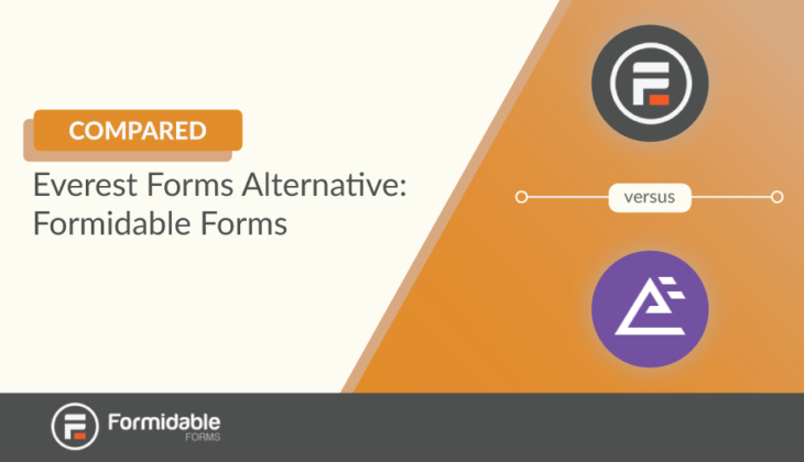 Everest Forms Alternative - Formidable Forms Compared