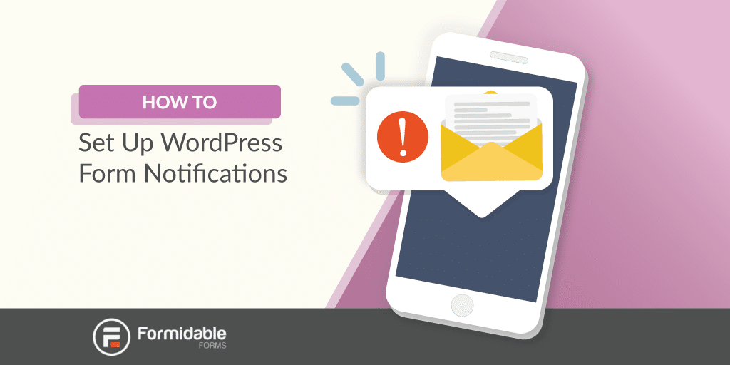 How To Set Up WordPress Form Notifications