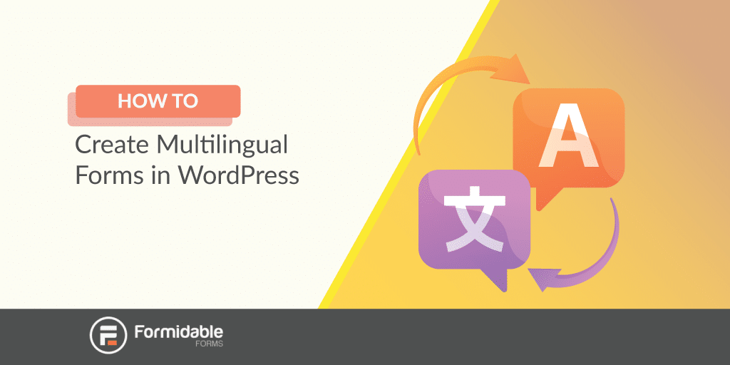 how to create multilingual forms in WordPress