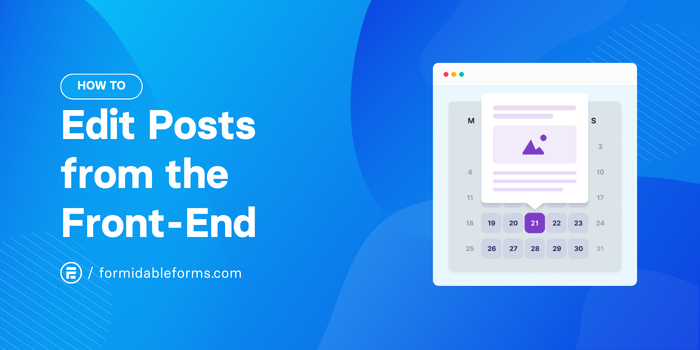 How to edit posts, pages, and custom post types from the front-end