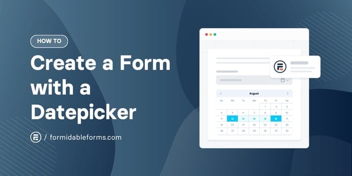 How To Create a WordPress Form With a Datepicker