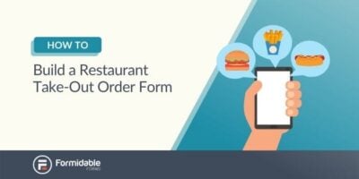 How to Build a Restaurant Take-Out Order Form