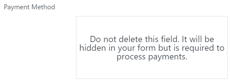 Don't remove this payment method field in Formidable Forms