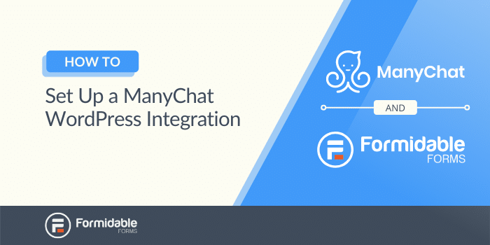 ManyChat Formidable Forms Integration