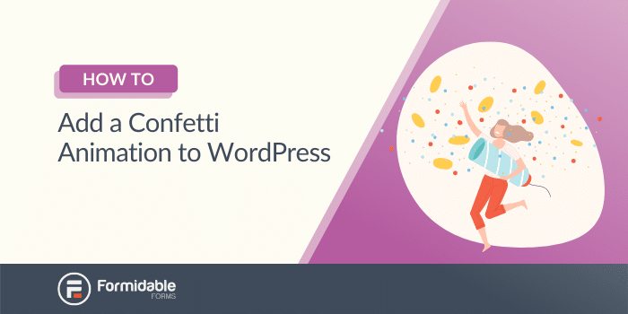 Add Confetti Animation to WordPress