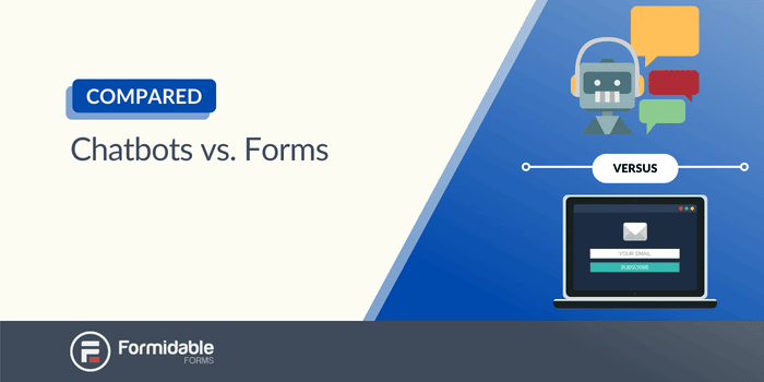 Chatbots vs. Forms