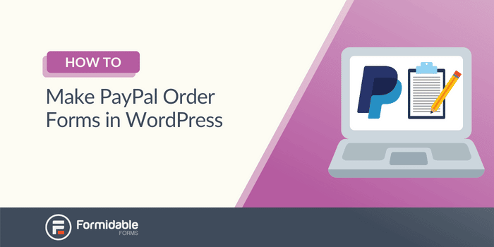 How to Make PayPal Order Form WordPress