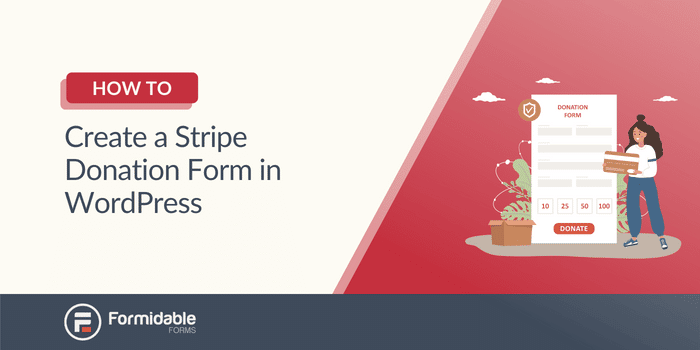 How to Create a Stripe Donation Form in WordPress