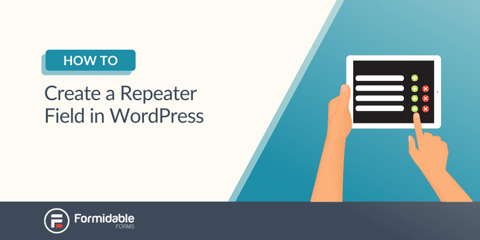 How To Create a Repeater Field in WordPress [3 Easy Steps!]