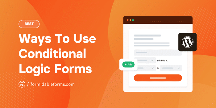 Ways Forms with Conditional Logic Boost Conversions