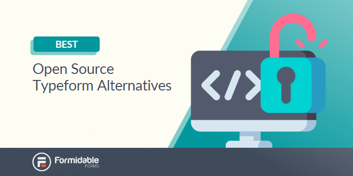 Best Open-Source Typeform Alternatives