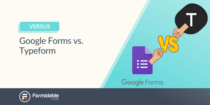 Google Forms vs. Typeform