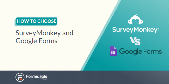 SurveyMonkey vs Google Forms