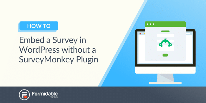 Embed a SurveyMonkey in WordPress without SurveyMonkey Plugin