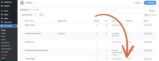 Select the arrows under actions to get your shortcode