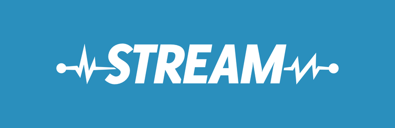 Stream WordPress Plugin