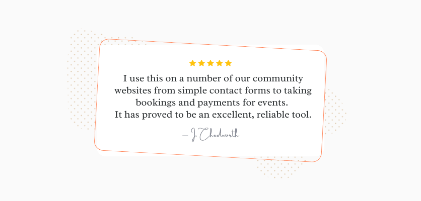 Formidable Forms testimonial from J Chadworth