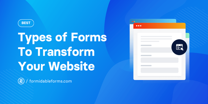 The best types of forms to transform your website