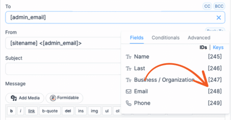 Partial screenshot of an email template editor with fields for To, From, Subject, and Message. Shortcode placeholders such as '[admin_email]' and '[sitename] <[admin_email]>' are used in the From field. An arrow points to a tab labeled 'Fields' showing options for Name, Last, Business/Organization, Email, and Phone with corresponding shortcodes.