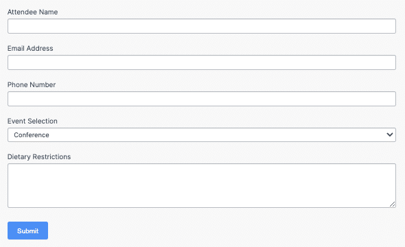 An event registration form with fields labeled Attendee Name, Email Address, Phone Number, Event Selection (dropdown), and Dietary Restrictions. A blue "Submit" button is at the bottom left.