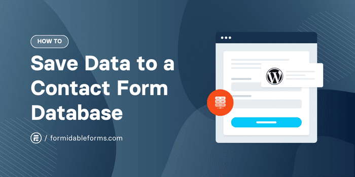 How To Save Data to a WordPress Contact Form Database