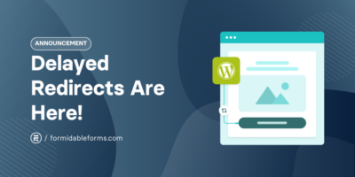 Delayed Redirects Feature Update