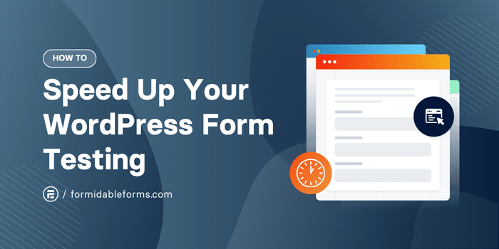 The Fastest Way to Test WordPress Forms Accurately