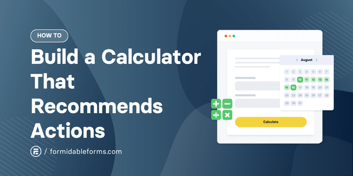 How to Build a Calculator That Recommends Actions (Not Just Numbers)